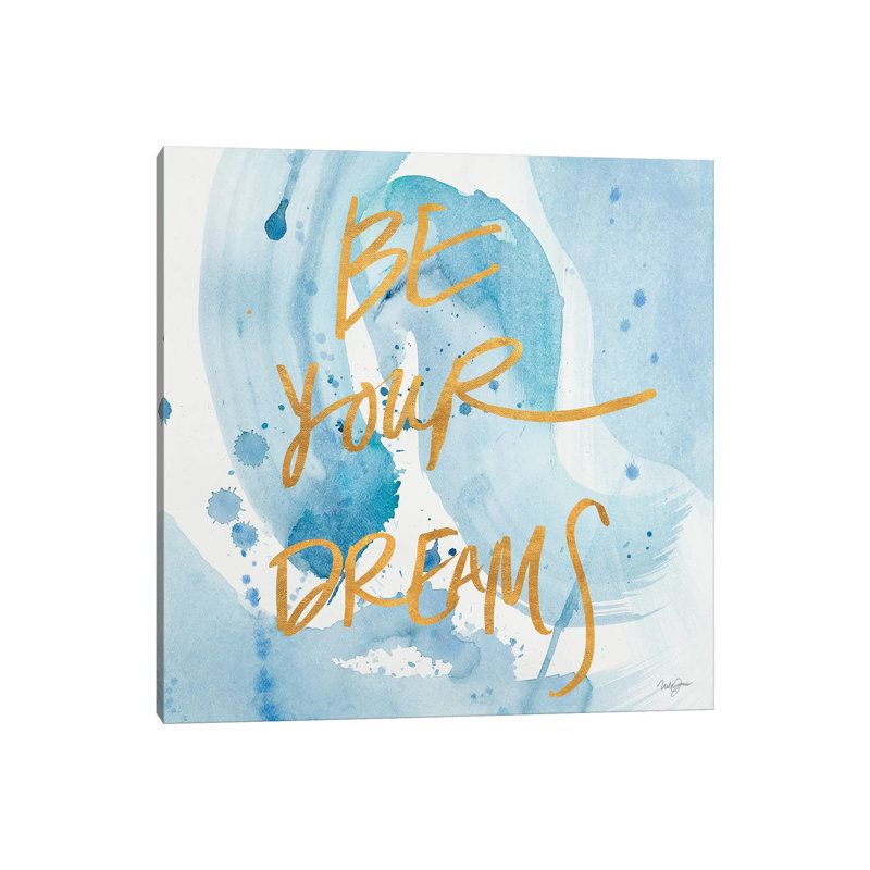Be Yourself Dreams by Nola James - Wrapped Canvas Gallery-Wrapped Canvas Giclée, 30.48 cm H x 30.48 cm W