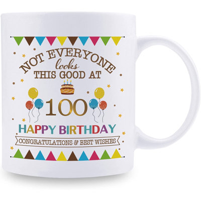 Pas tout le monde a l'air d'une bonne tasse de café 11 oz - 100e anniversaire pour femme, grand-mère, grand-père, maman, papa, ami, sœur, frère, oncle, tante