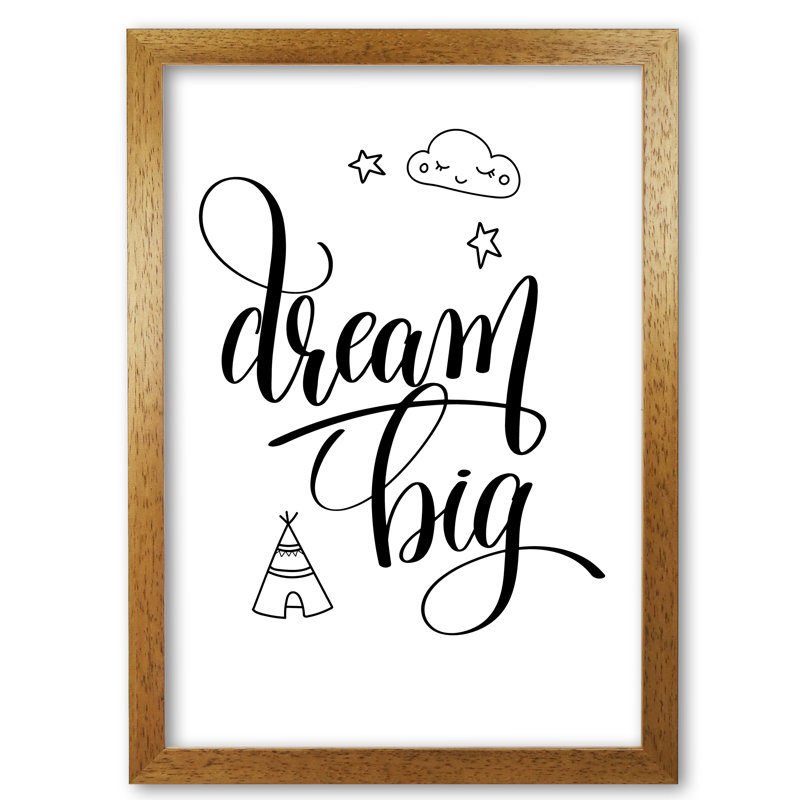 Dream Big Black - Print, 30 cm H x 21 cm W x 5 cm D, Honey Oak Frame