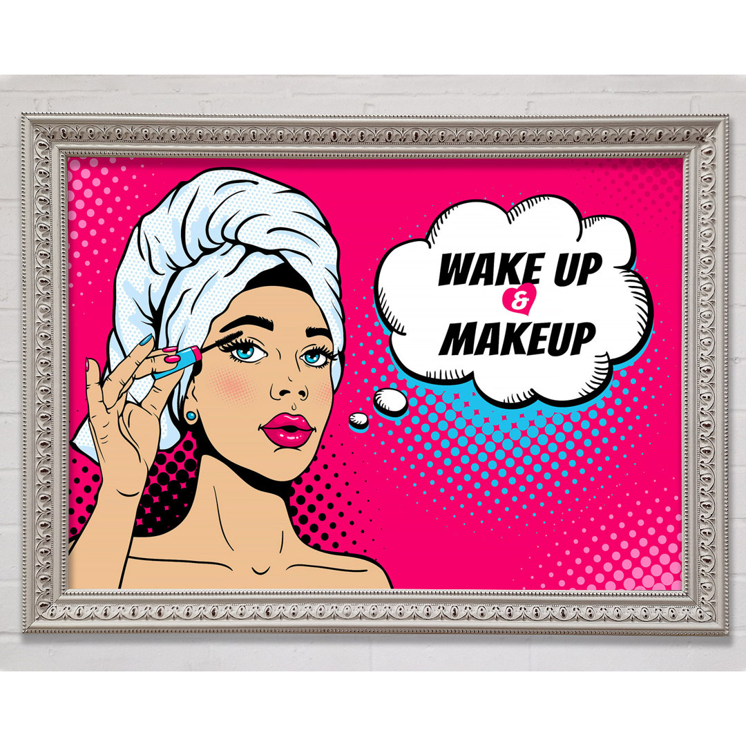 Wake Up And Make Up Kids - Drucken