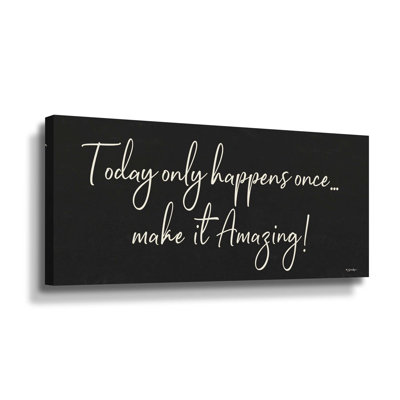 " Today Only Happens Once "