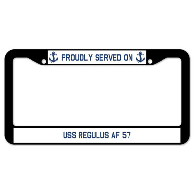 Proudly Served on USS REGULUS AF 57 Plate Frame