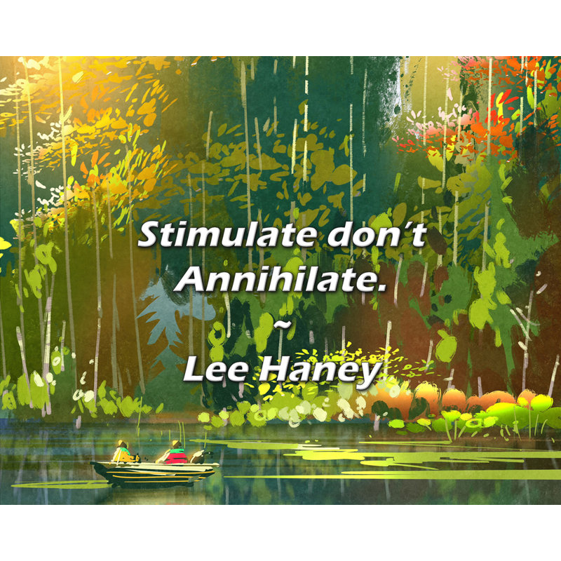 Lee Haney Quote: Stimulate don’t Annihilate.