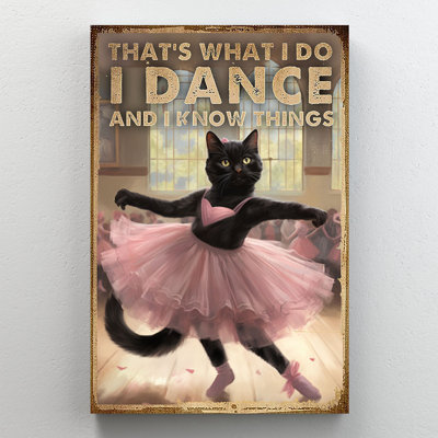 «I Dance And I Know Things Black Cat In Pink Tutu», art mural sur toile - décoration de salon, de chambre à coucher ou de bureau