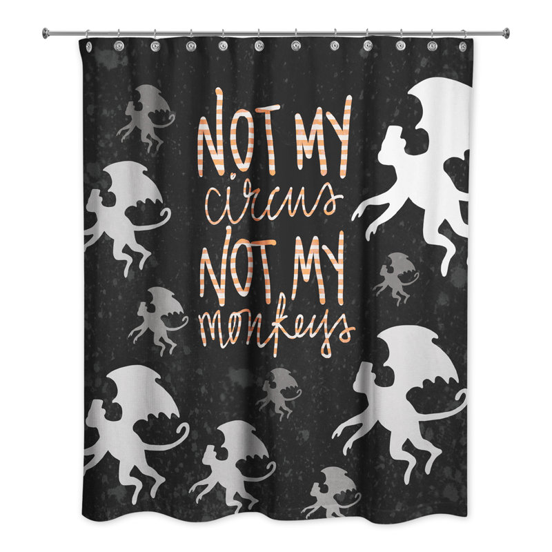 Not My Circus Not My Single Shower Curtain