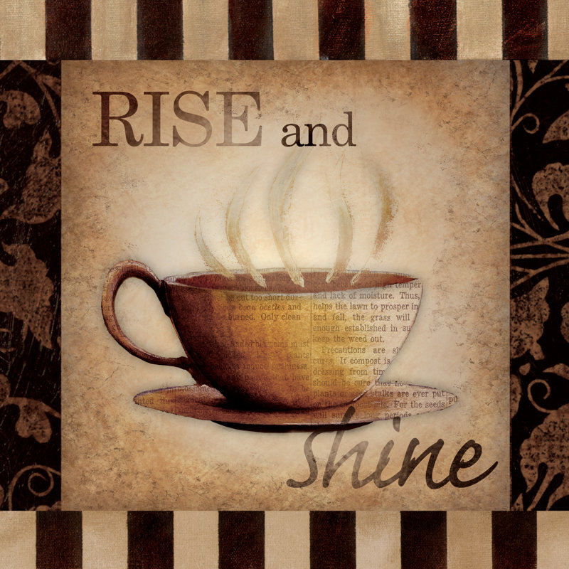 Rise and Shine Coffee 1 Piece Wrapped Canvas Painting, 76cm H x 76cm W x 3.8cm D