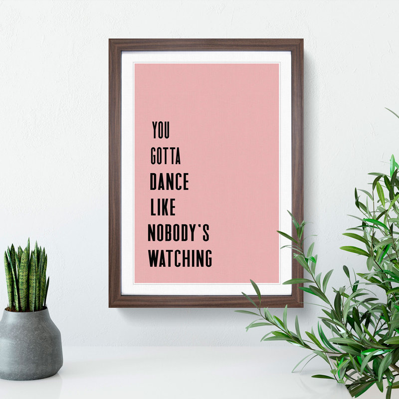 Dance Like Nobody's Watching - Picture Frame Typography on MDF, 36cm H x 27cm W x 2cm D, Walnut