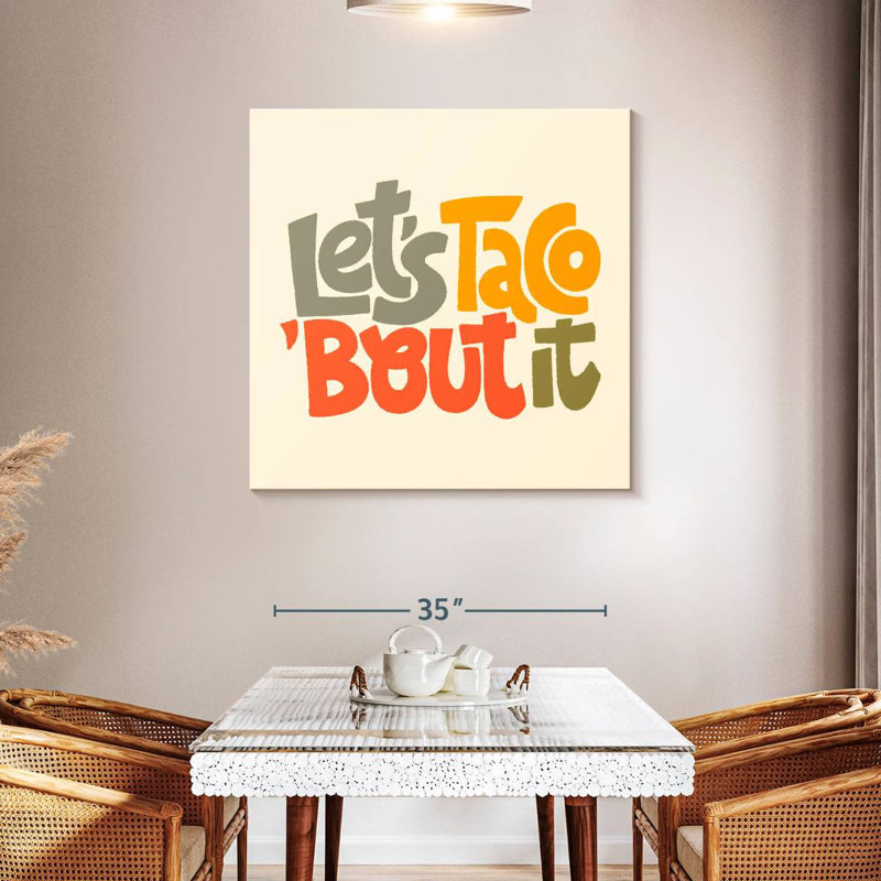 Let's Taco 'Bout It, 39" H x 39" W