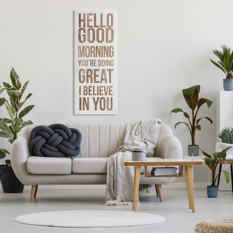 «Hello Good Morning I Believe in You», blanc - Cadre textuel sur bois aggloméré, Toile tendue, H 48 po x l 20 po