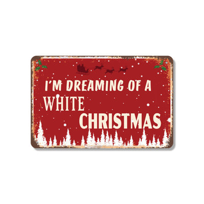 I'm Dreaming Of A White Christmas (2 Pack) 7 Inch x 10 Inch Novelty Aluminum Sign