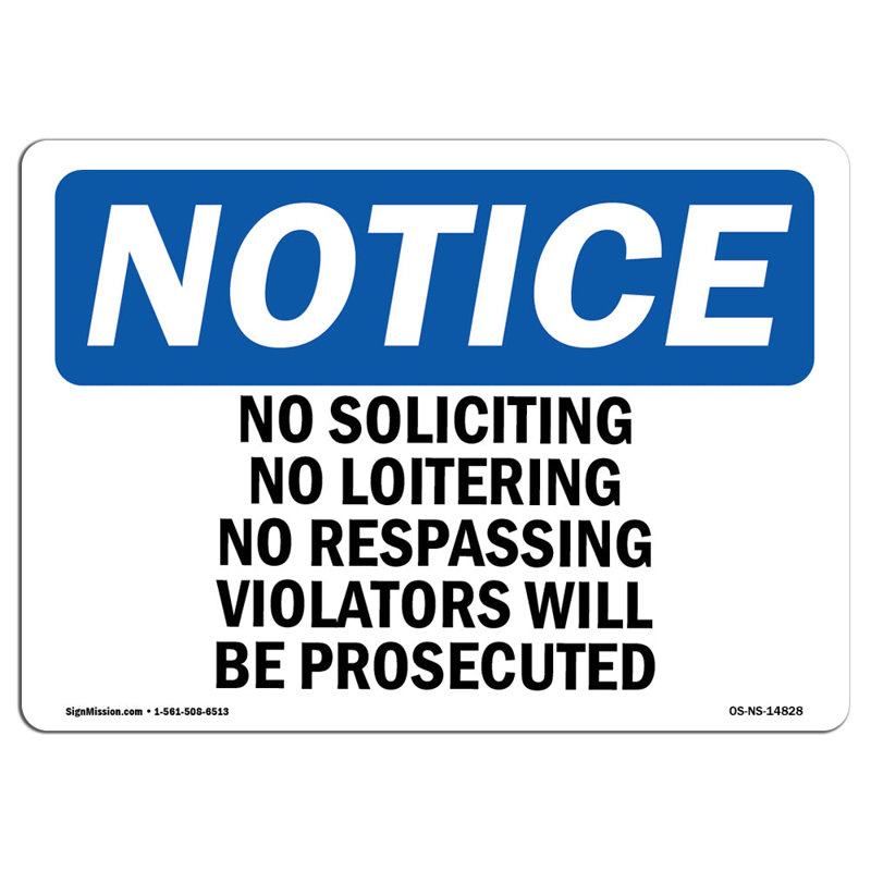 Avis de l'OSHA - «No Soliciting No Loitering No Trespassing», H 24 po x l 18 po x P 0,1 po