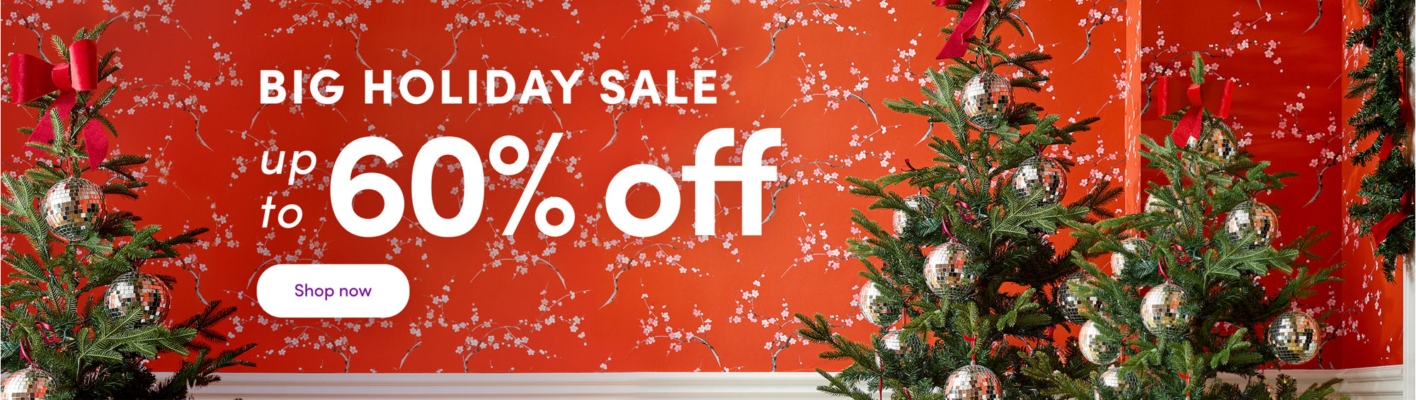 Big Holiday Sale up to 60% off Shop now