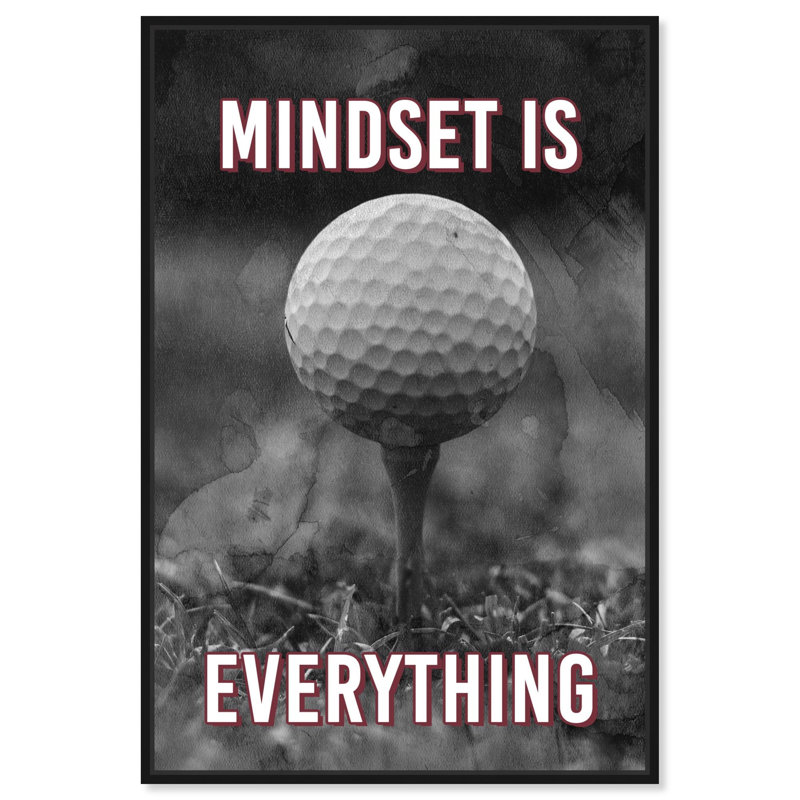«Mindset is Everything Golf», reproduction d'art sur toile par Notoriart, Cadre noir, H 46 po x l 31 po