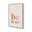 «Be Kind Colorful Retro» par Cocoon Design, reproduction d'art sur toile-550152723-550152751