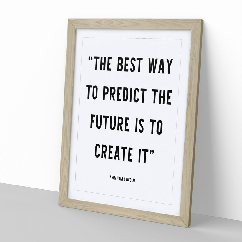 Predict The Future 1 Piece Single Picture Frame Wall Art, 65cm H x 48cm W x 2cm D, Oak Framed