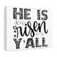 He Is Risen 1 Piece Wrapped Canvas Wall Art-1797481042