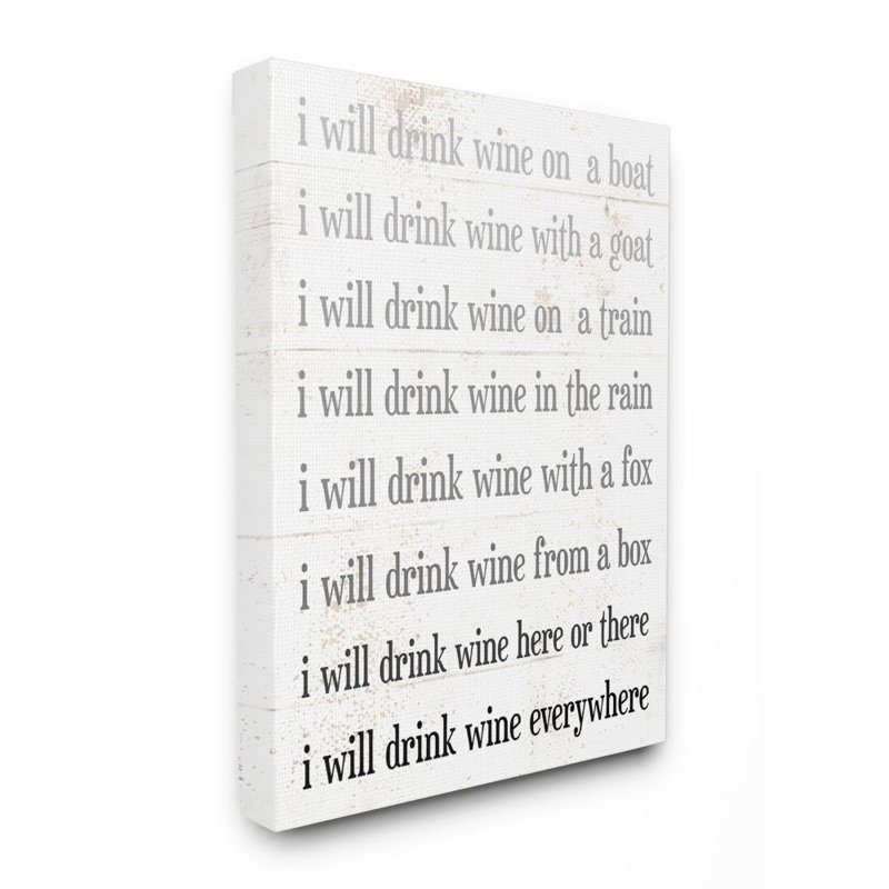 «I Drink Wine Everywhere Expression», par Avery Tillmon - impression, Toile tendue, H 20 po x l 16 po
