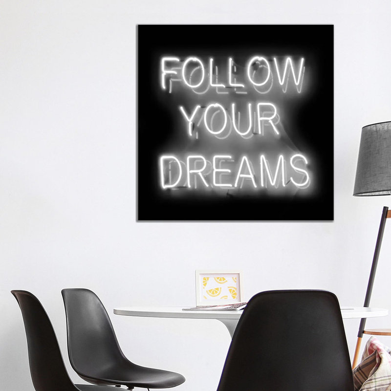 Neon Follow Your Dreams Whiteon Black 1 Piece Wrapped Canvas Wall Art, 93.98 cm H x 93.98 cm W x 3.175 cm D
