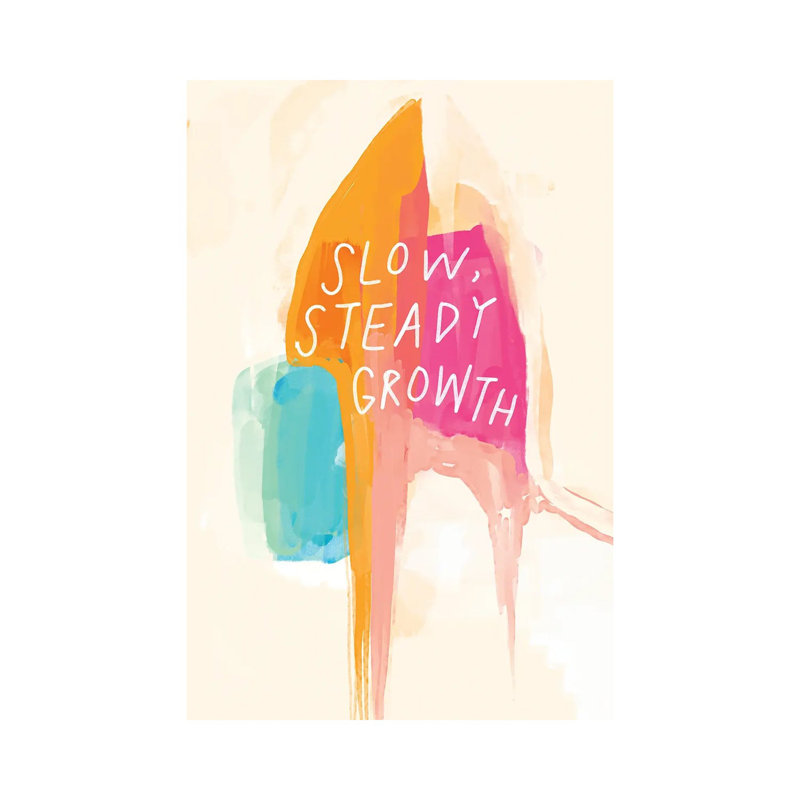 Slow Steady Growth by Morgan Harper Nichols - Wrapped Canvas Print, 66.04 cm H x 45.72 cm W x 3.175 cm D