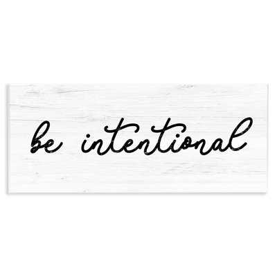 Aw-417-Wood " Be Intentional Inspirational Phrase " by Lil' Rue