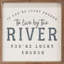 «If You Lucky Enough To Live By The River»-1333385048