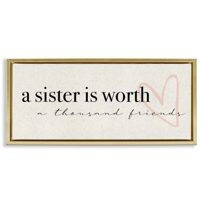 Sister Worth Thousand Friends Phrase