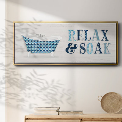 Relax and Soak - Toile encadrée