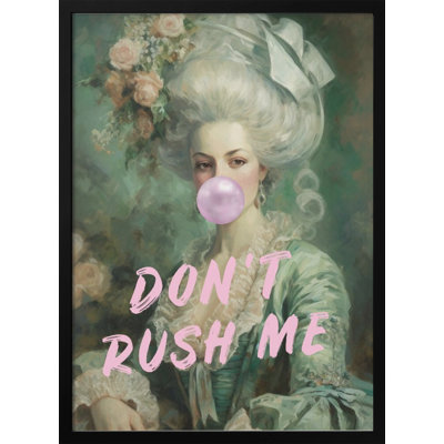 Pop Art & Retro "Don't Rush Me!" Framed Print Wall Art