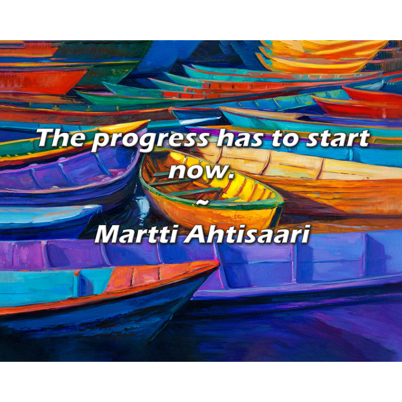 Artsy Quote "The progress has to start now." By Martti Ahtisaari Gallery Wrapped Canvas