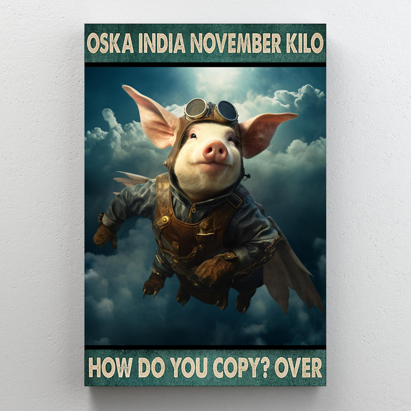 Javeriah " Pig Pilot How Do You Copy Over - 1 Piece Rectangle Graphic Art Print On Wrapped Canvas ", 20" H x 16" W x 1.25" D