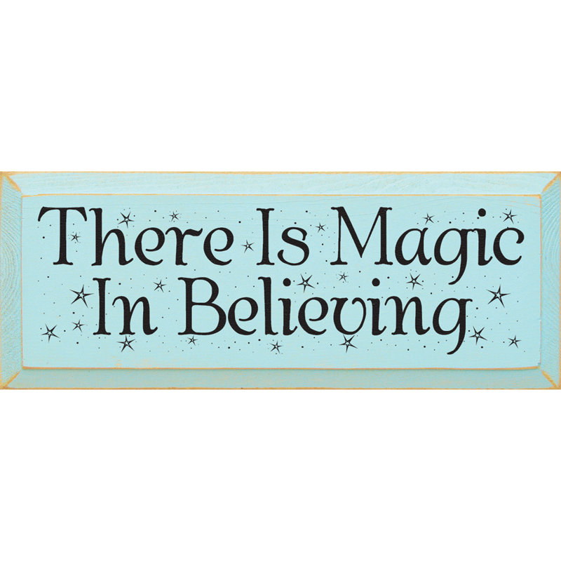 «There Is Magic In Believing», art textuel sur bois