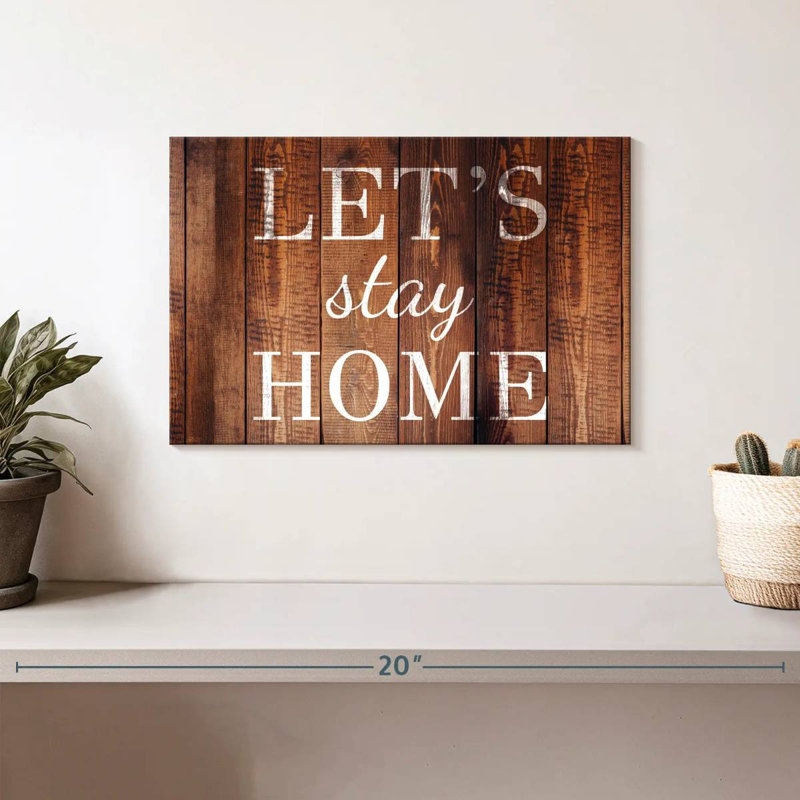 Let's Stay Home Typography I Wall Sign, 8" H x 12" W