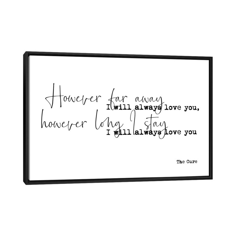 " Love Song ", No Mat, Black Frame, 32" H x 48" W x 1.5" D