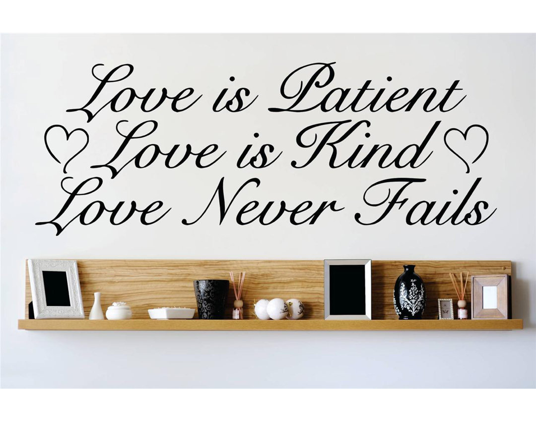 Love is Patient Love is Kind Love Never Fails Wall Decal Design With Vinyl 