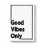 Good Vibes Only Black Border - Wrapped Canvas Print-61887104