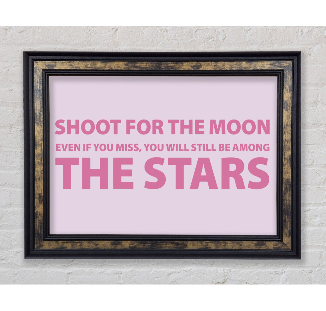 Shoot For The Moon Pink - Einzelner Bilderrahmen Typografie