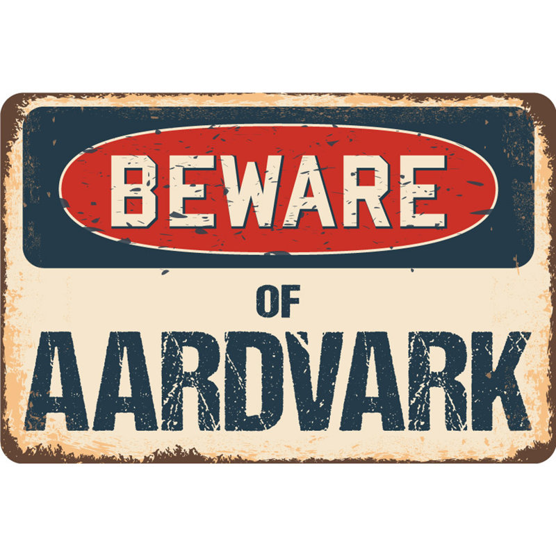 Panneau «Beware of Aardvark» par aires, H 6 po x l 9 po x P 0,1 po