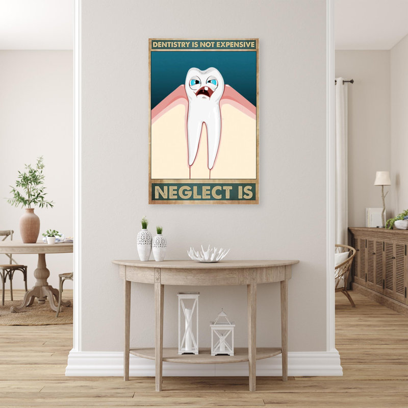 Dentistry Is Not Expensive On Canvas Print, H 20 po x l 16 po x P 1,25 po