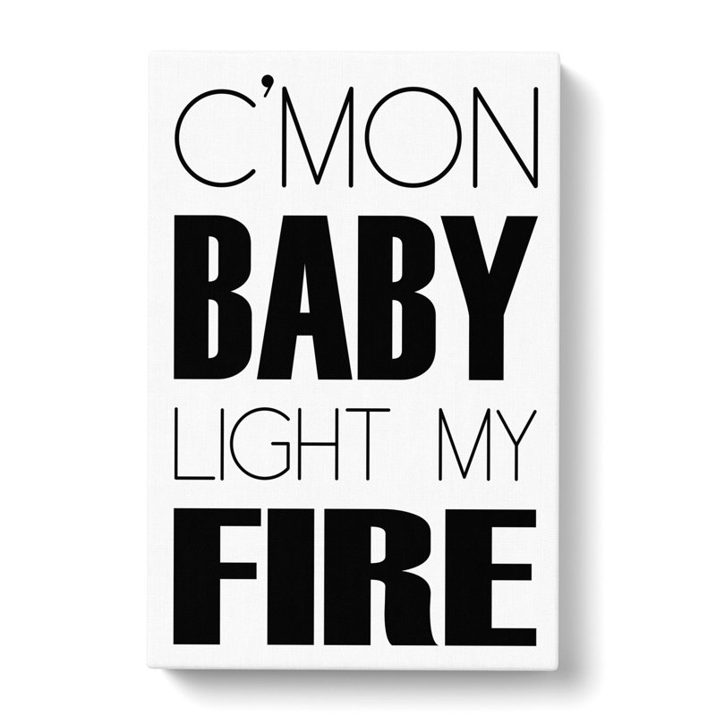 Light My Fire - Wrapped Canvas, 76cm H x 50cm W x 3cm D