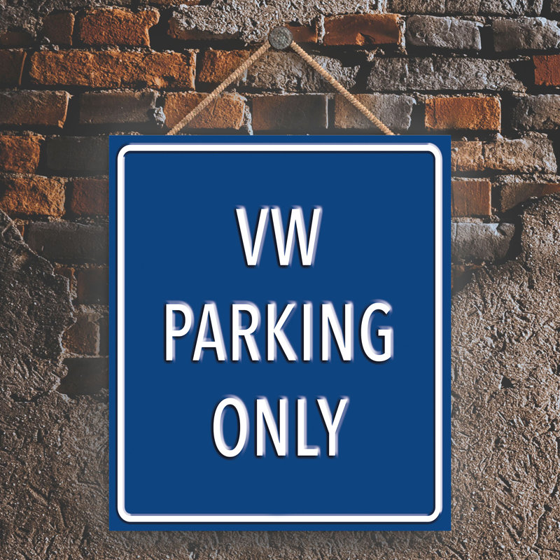 VW Parking Only - Print on MDF