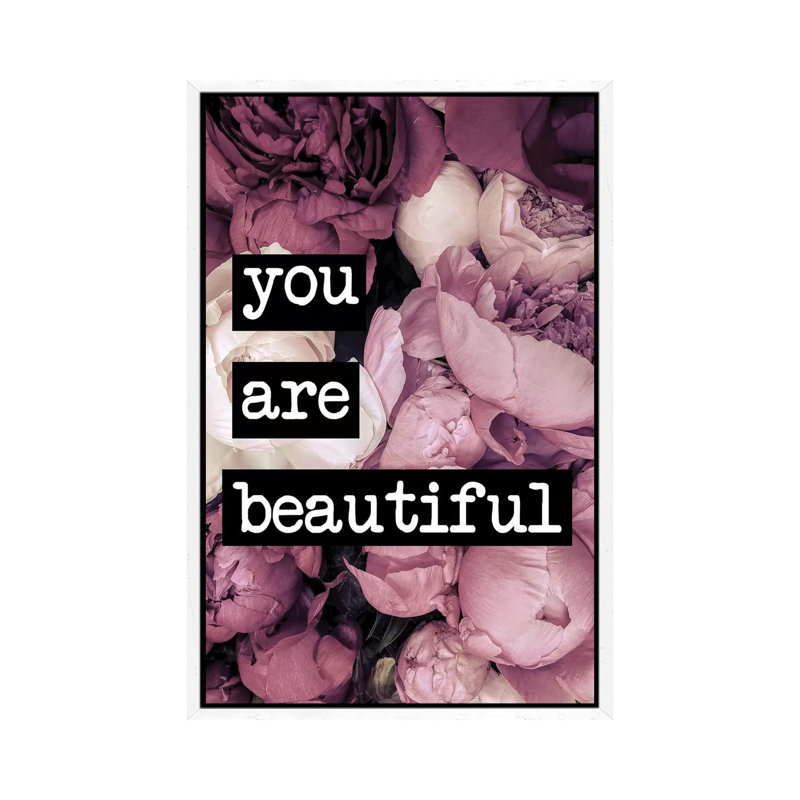You Are Beautiful - Print on Canvas, White Framed, 66.04cm H x 45.72cm W x 3.81cm D