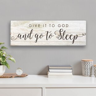 Give It to God and Go to Sleep Spiritual - Wrapped Canvas Textual Art Print