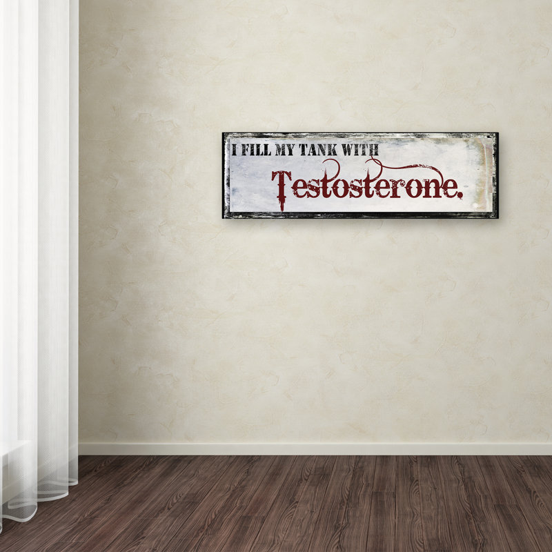 «Testosterone» par Jadaya, art textuel sur toile tendue, H 6 po x l 19 po x P 2 po