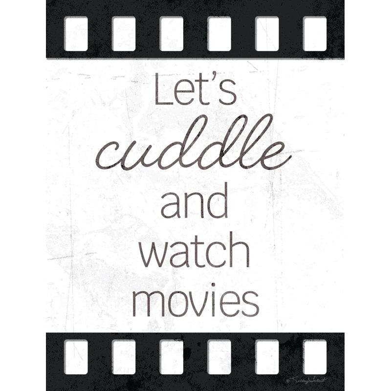 «Jambrina Let's Cuddle and Watch Films» par Kelley Talent - art textuel sur toile tendue, H 48 po x l 32 po