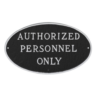 Authorized Personnel Only Statement Garden Plaque