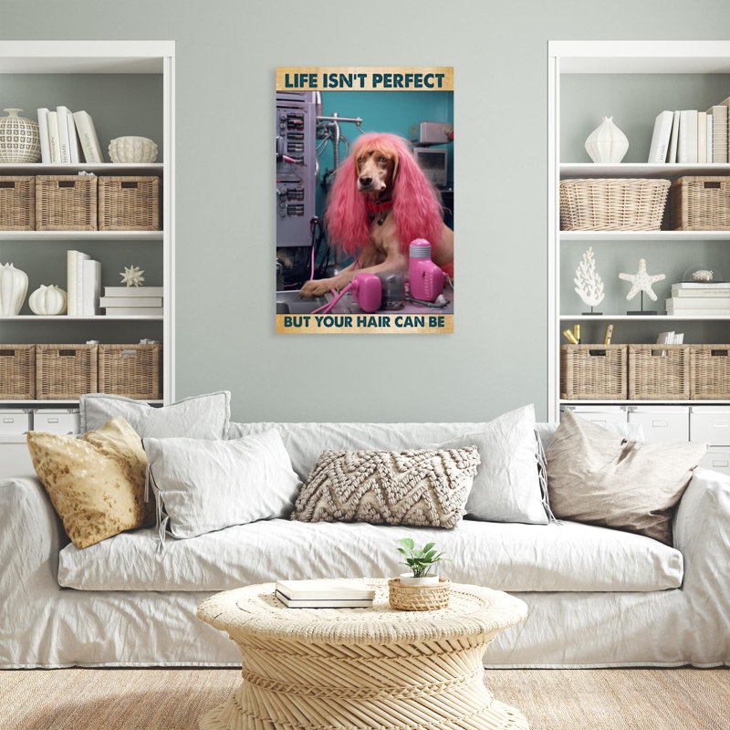 " Life Isnt Perfect But Your Hair Can Be - 1 Piece Rectangle Graphic Art Print On Wrapped Canvas ", L 11 po x H 14 po