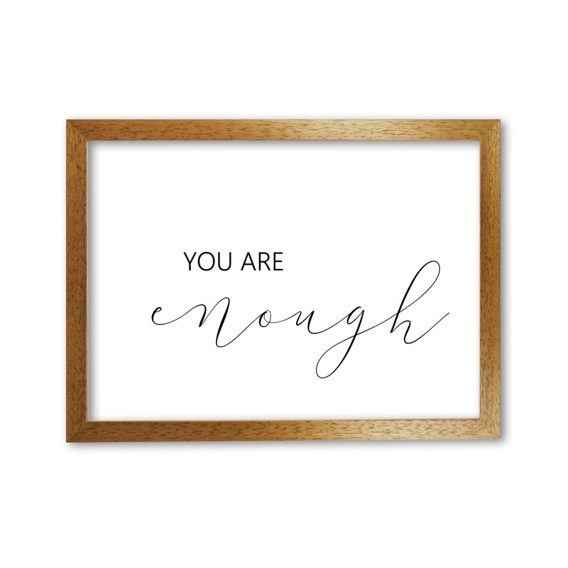 You Are Enough Landscape - Print, 85 cm H x 60 cm W x 5 cm D, Honey Oak Frame