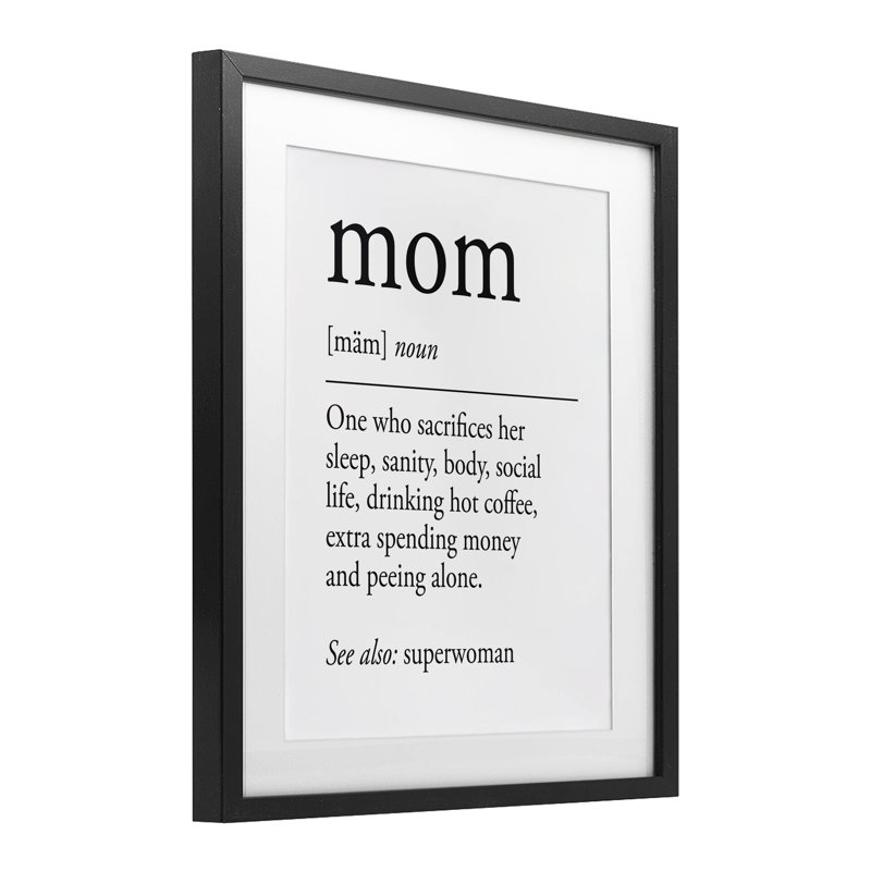 Mom Definition Love & Sacrifice Framed Print Under Glass, design by Lettered and Lined, 16" H x 13" W, Midnight Black Frame