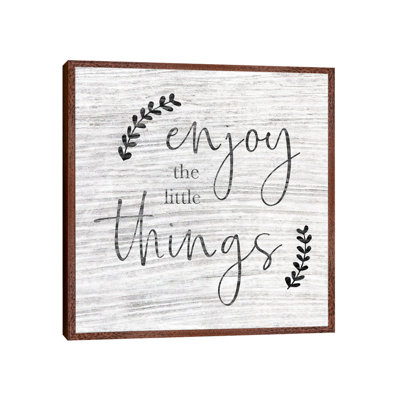 Enjoy The Little Things - Print on Canvas