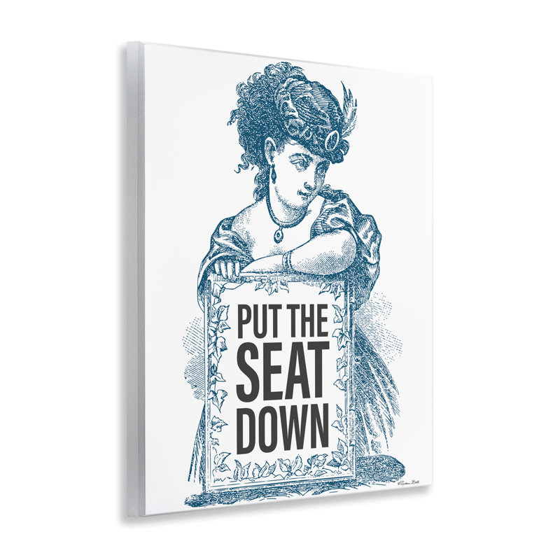 Plaque murale vintage «Put The Seat Down», design par Susan Ball